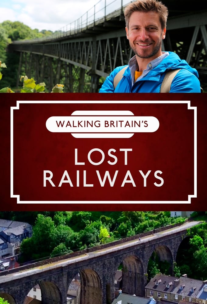 Walking Britain's Lost Railways | Walking Britain's Lost Railways