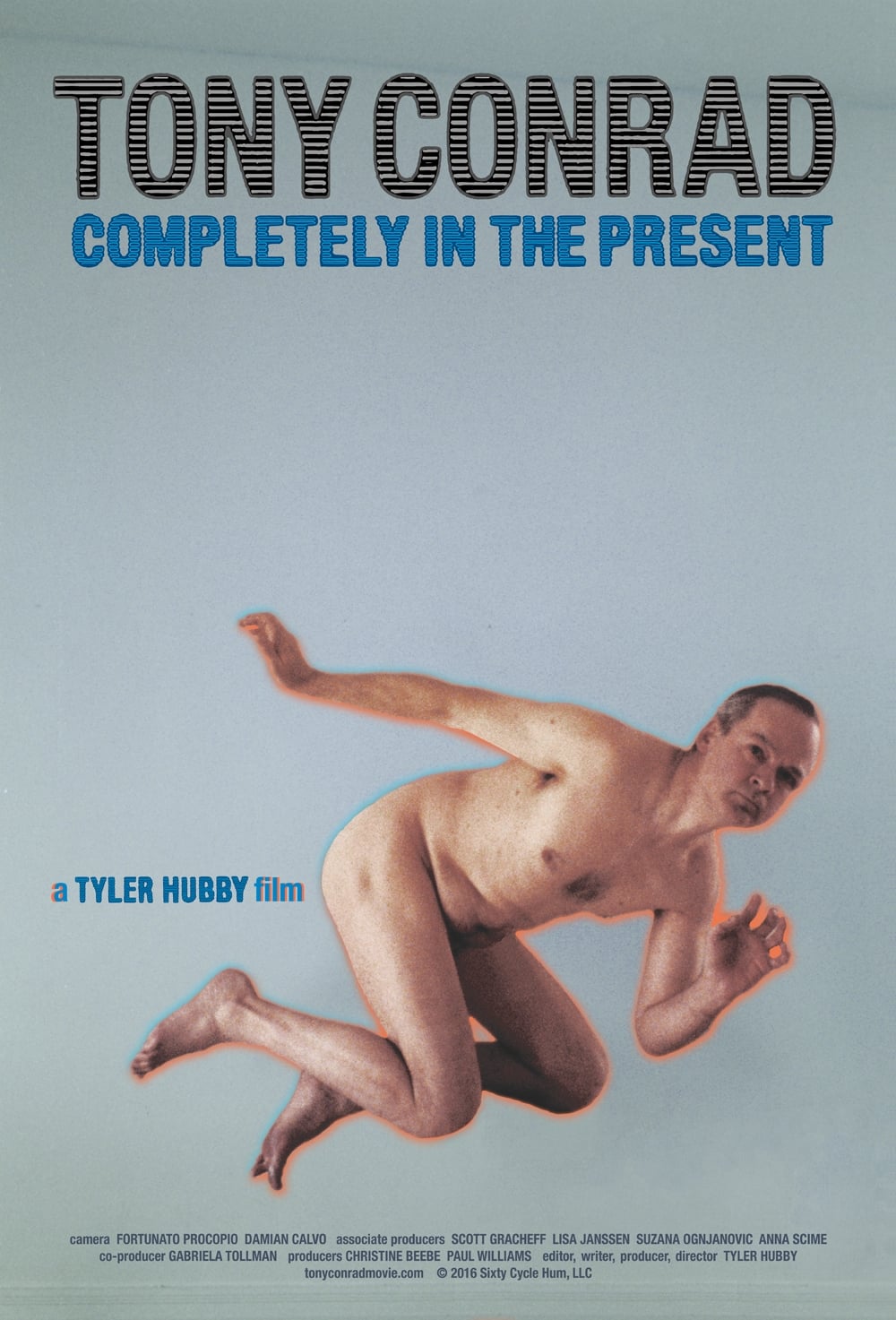 Tony Conrad: Completely in the Present | Tony Conrad: Completely in the Present