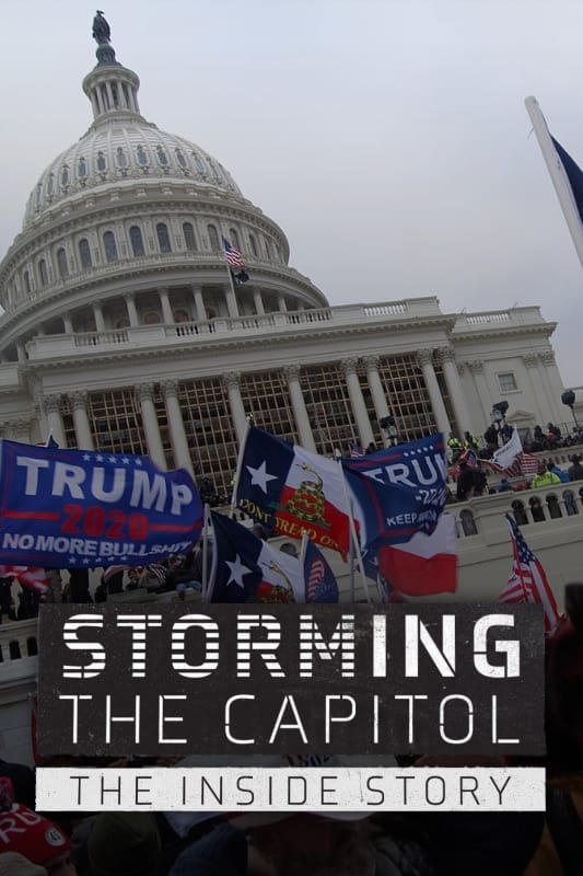 Storming the Capitol: The Inside Story | Storming the Capitol: The Inside Story