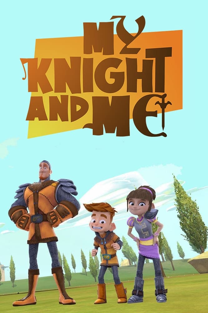 My Knight and me