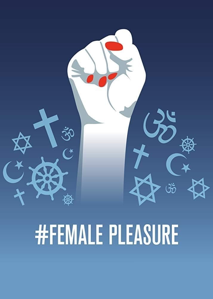 #Female Pleasure | #Female Pleasure