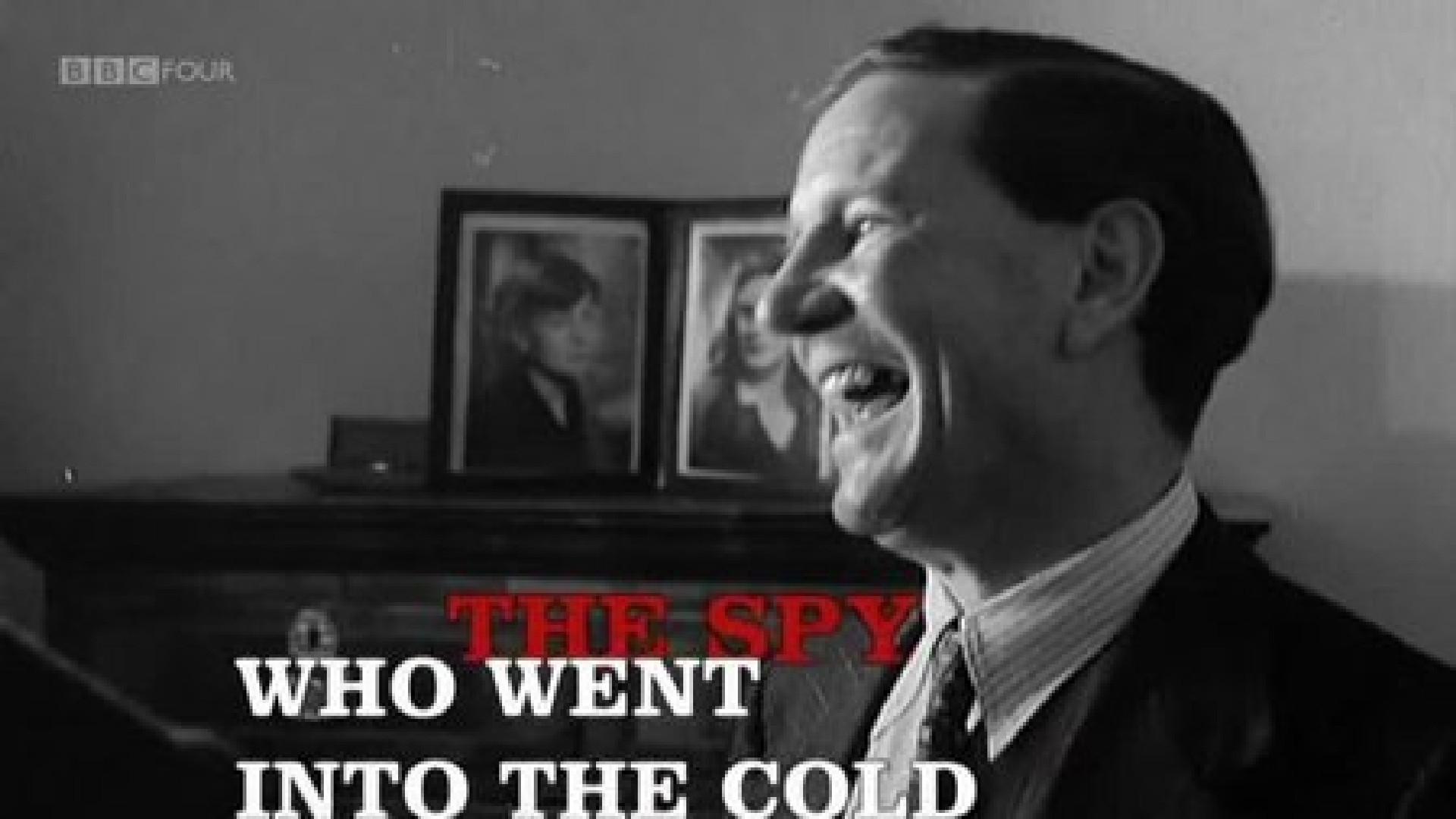 The Spy Who Went Into the Cold|The Spy Who Went Into the Cold