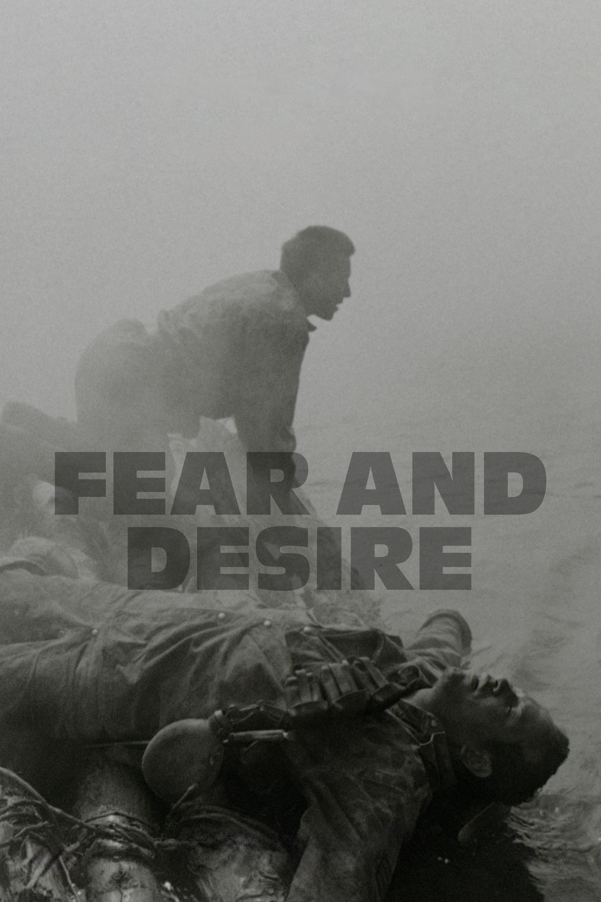 Fear and Desire | Fear and Desire