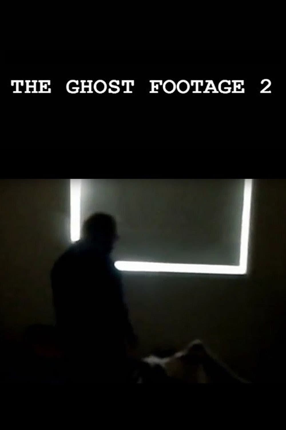 The Ghost Footage 2 | The Ghost Footage 2