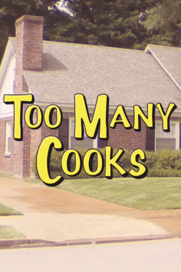 Too Many Cooks | Too Many Cooks