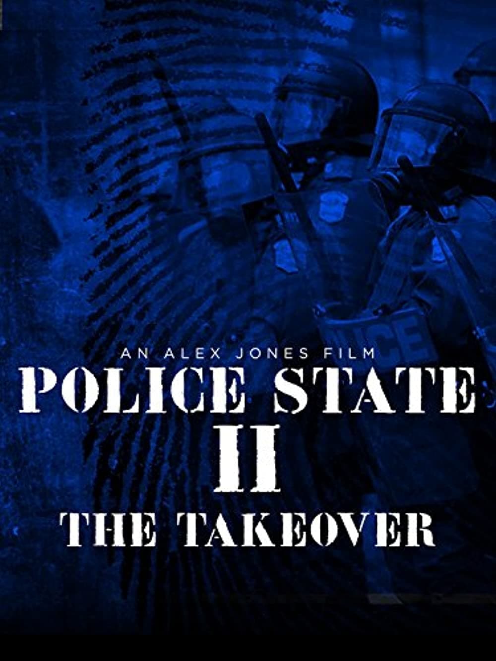 Police State II: The Take Over | Police State II: The Take Over