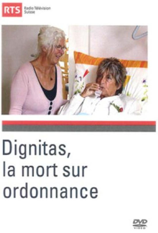 Dignitas - La mort sur ordonnance