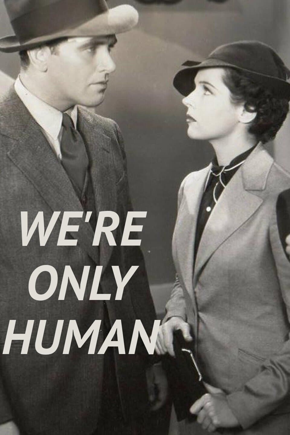 We're Only Human | We're Only Human