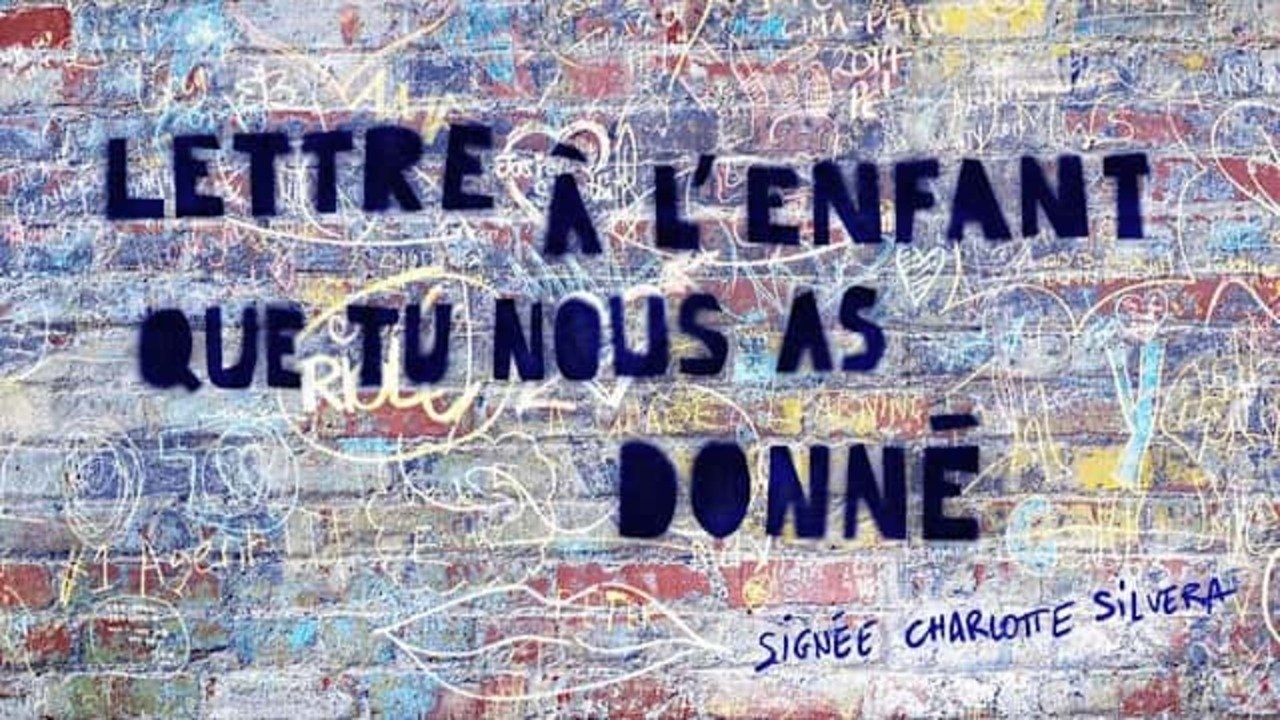 Lettre à l'enfant que tu nous as donné|Lettre à l'enfant que tu nous as donné