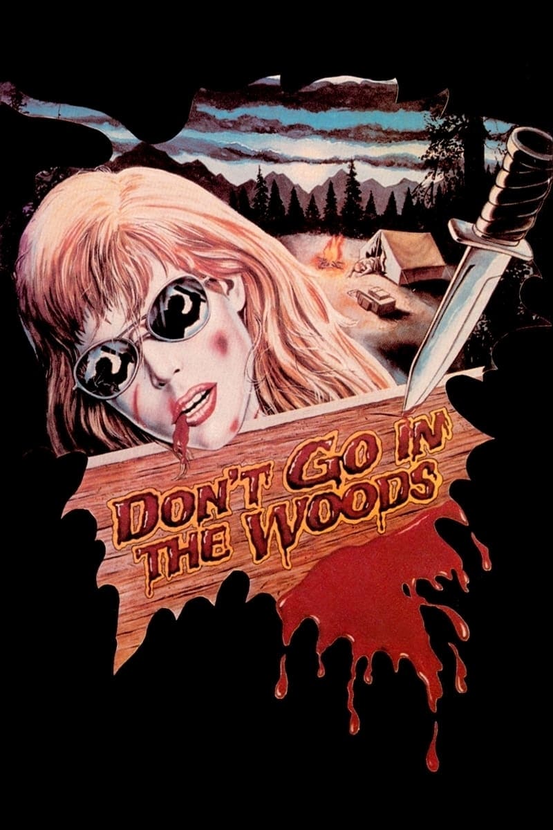 Don't Go in the Woods | Don't Go in the Woods