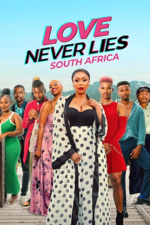 Love Never Lies: South Africa | Love Never Lies: South Africa