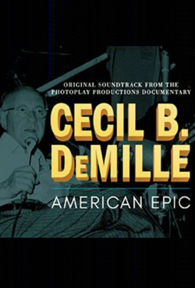 Cecil B. DeMille: American Epic | Cecil B. DeMille: American Epic