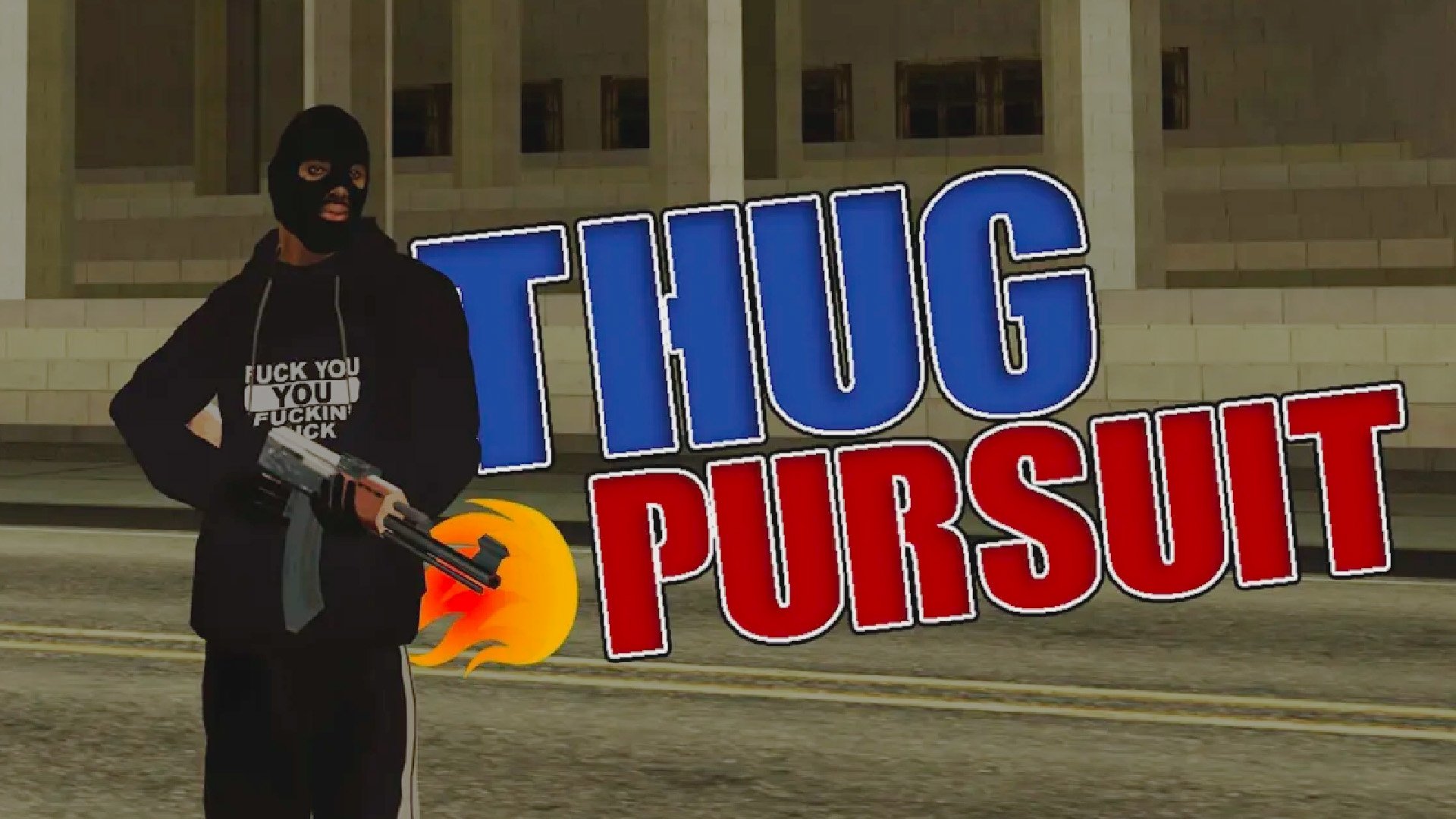 Thug Pursuit|Thug Pursuit