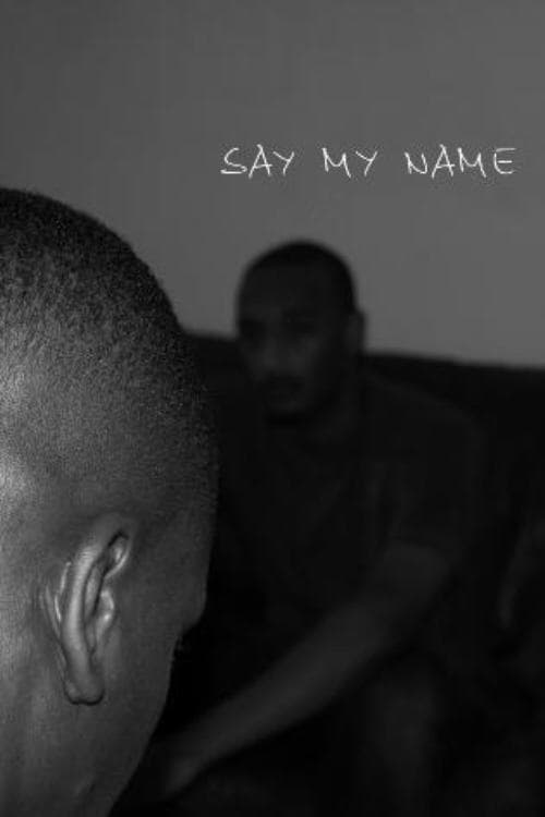 Say My Name | Say My Name