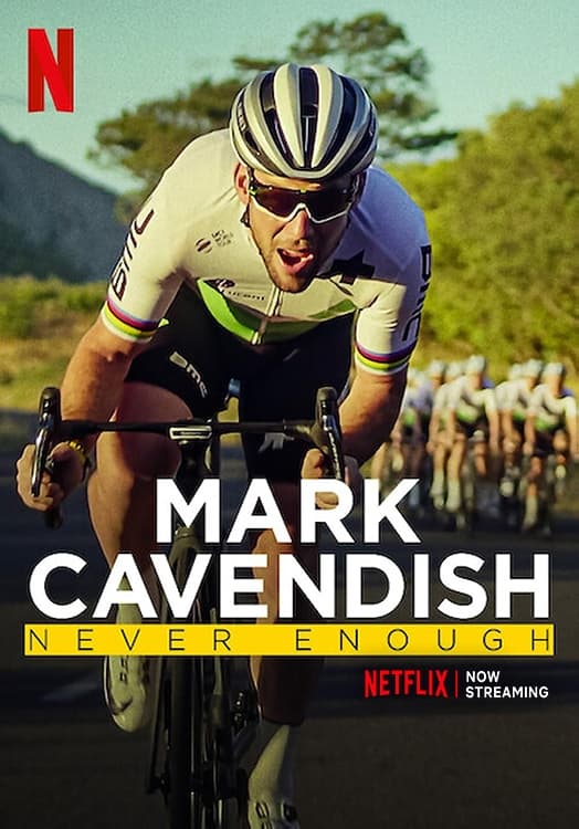 Mark Cavendish: Never Enough | Mark Cavendish: Never Enough