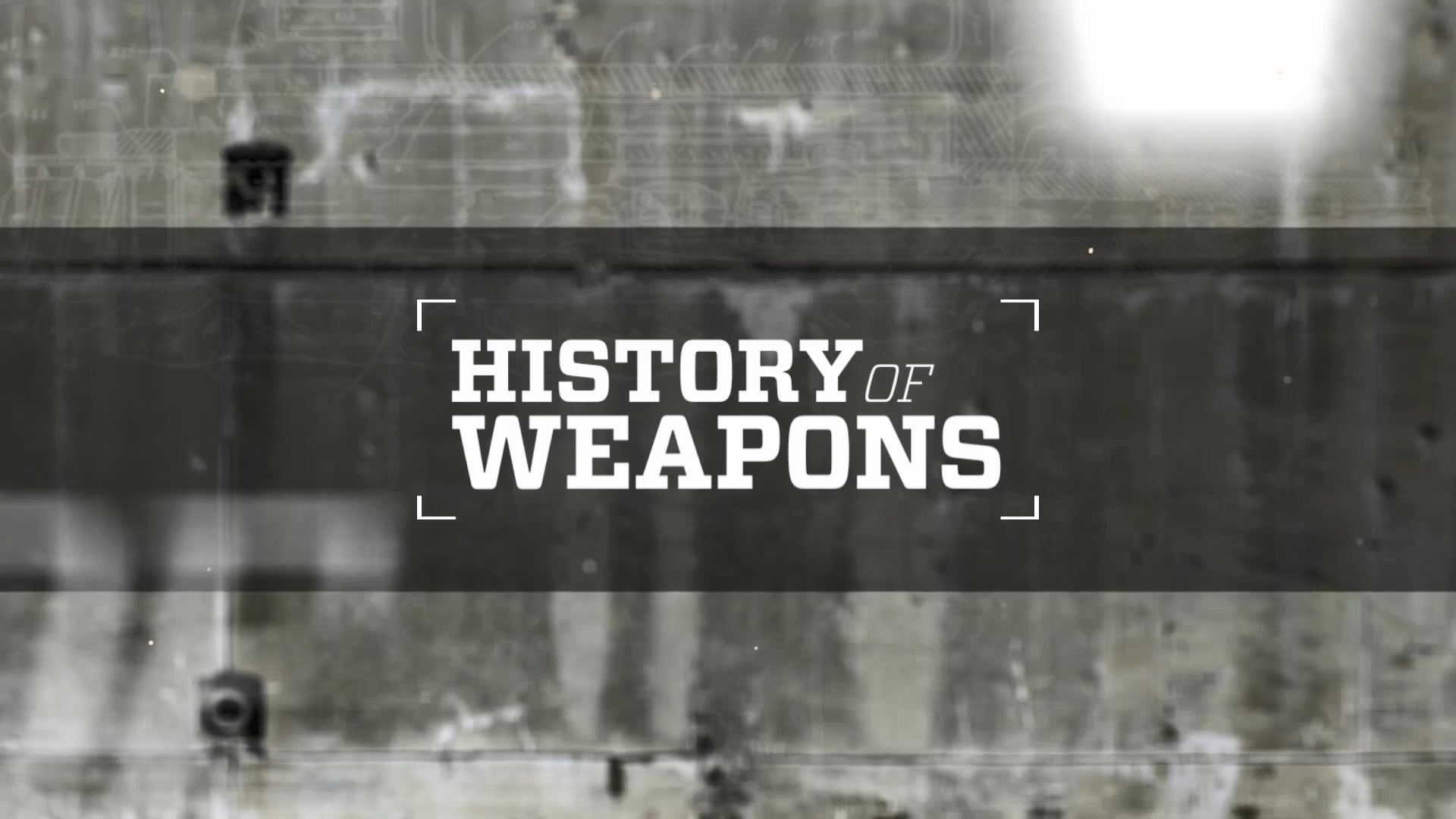 History of Weapons|History of Weapons