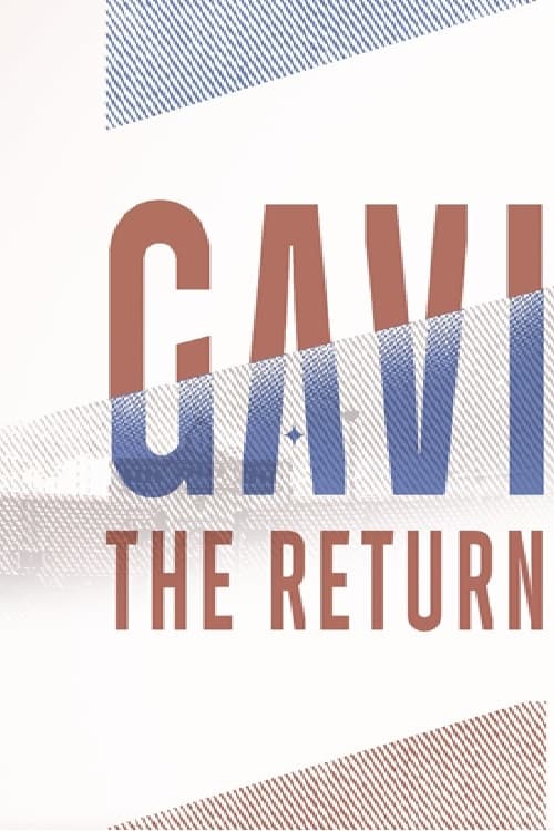 Gavi: The Return | Gavi: The Return