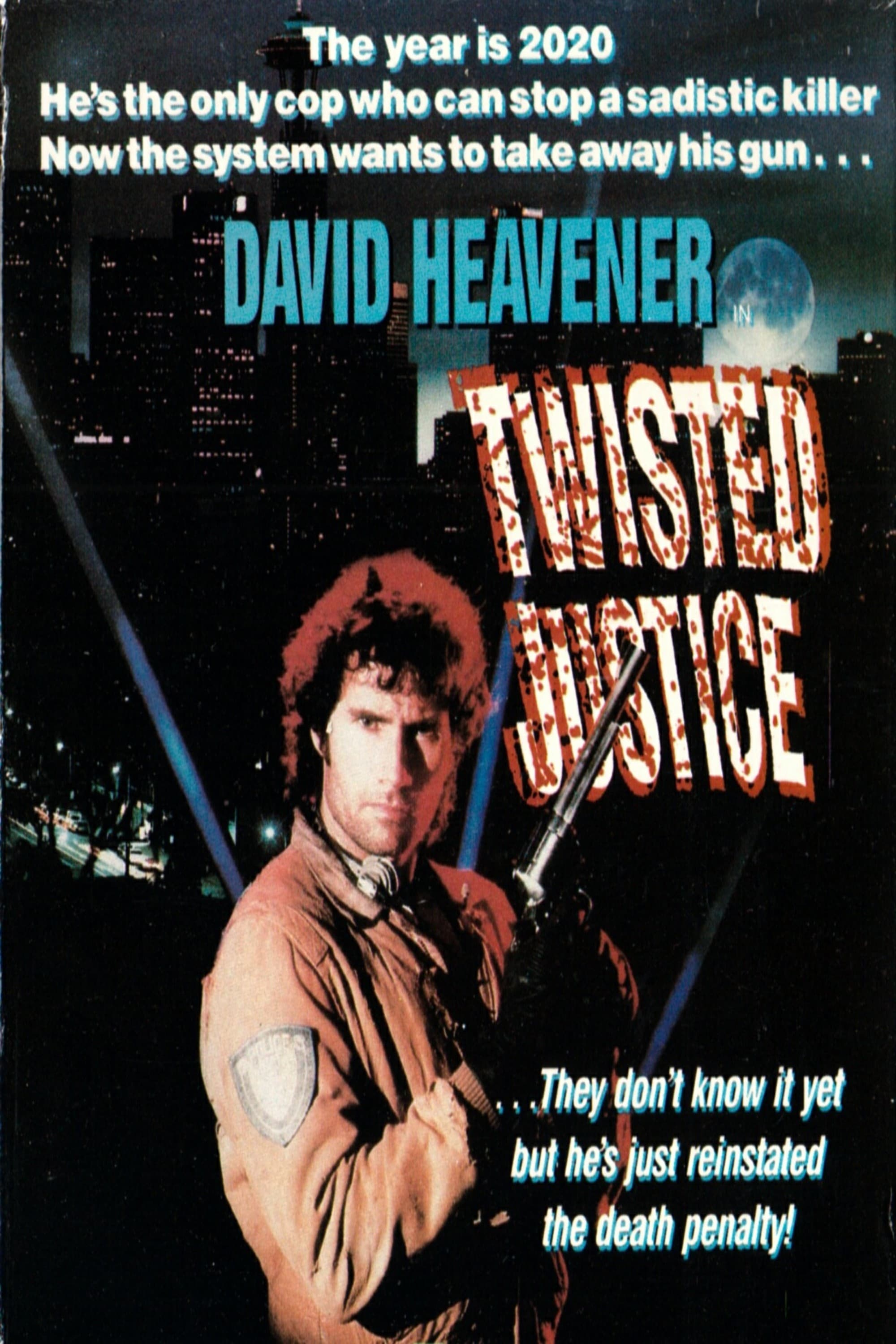 Twisted Justice | Twisted Justice