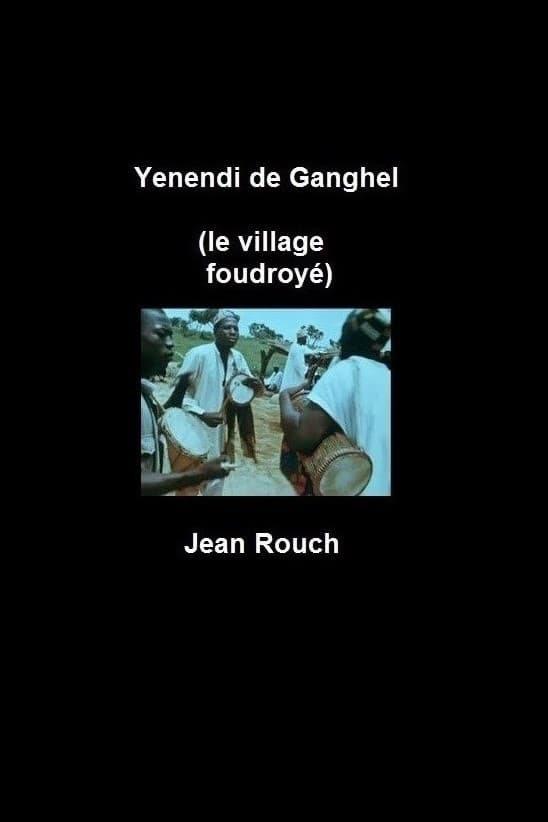 Yenendi de Ganghel, le village foudroyé