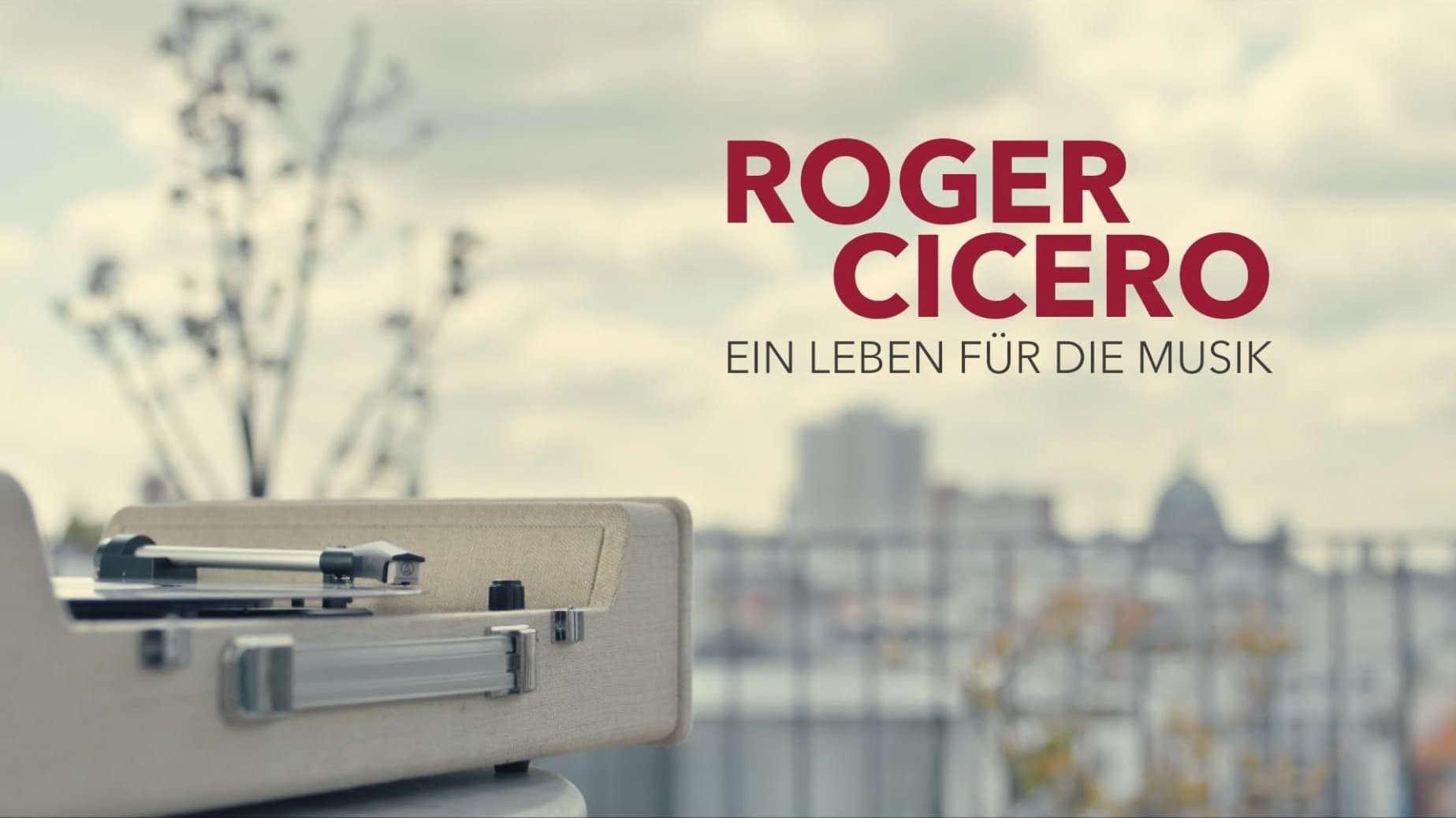 Roger Cicero - Ein Leben für die Musik|Roger Cicero - Ein Leben für die Musik