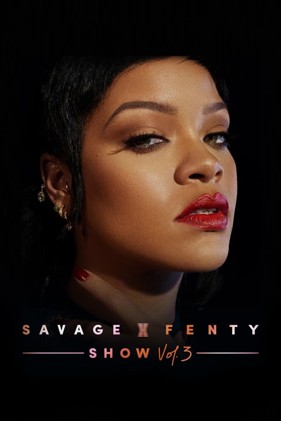 Savage X Fenty Show Vol. 3 | Savage X Fenty Show Vol. 3