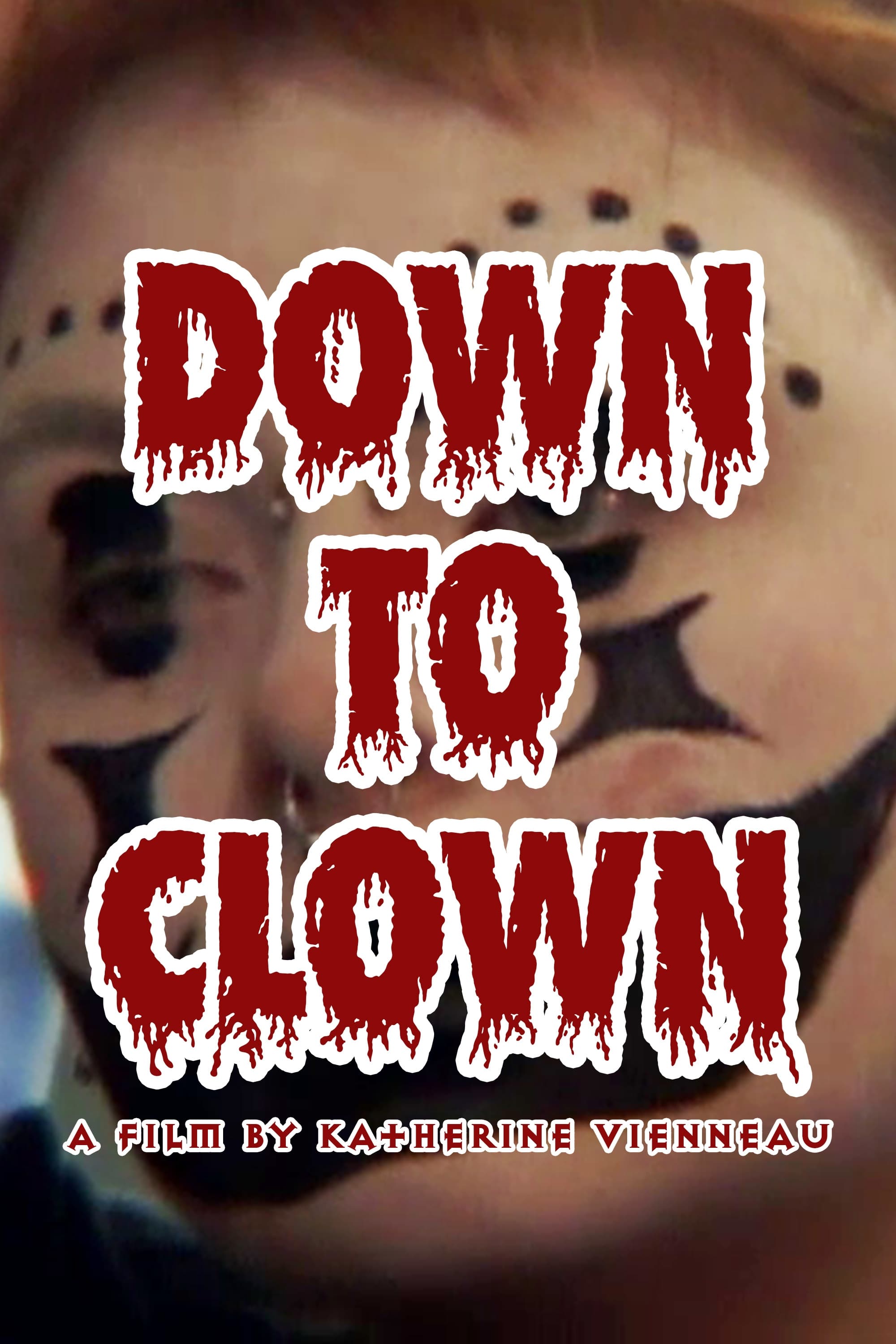 Down to Clown | Down to Clown