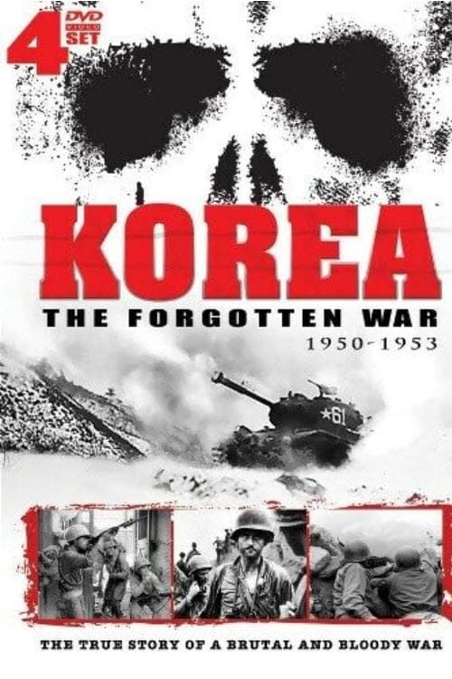 Korea: The Forgotten War | Korea: The Forgotten War