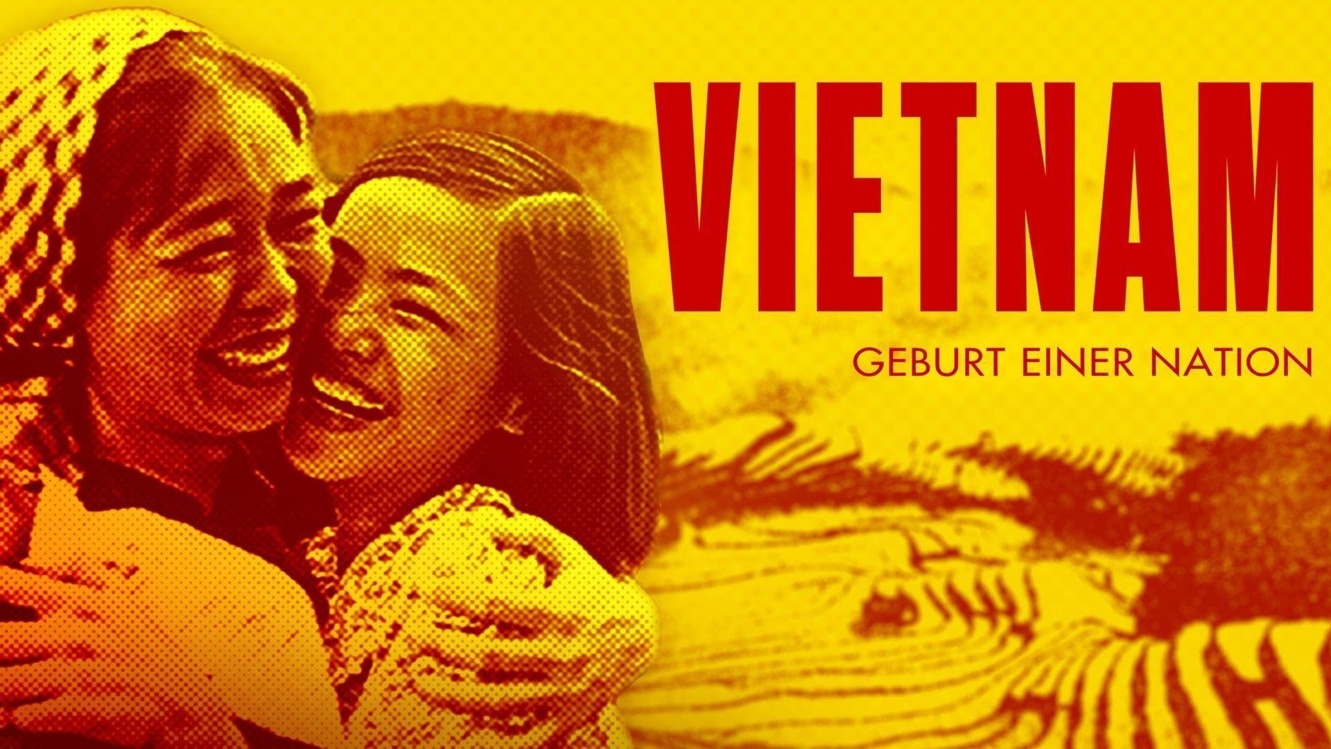 Vietnam. Geburt einer Nation|Vietnam. Geburt einer Nation