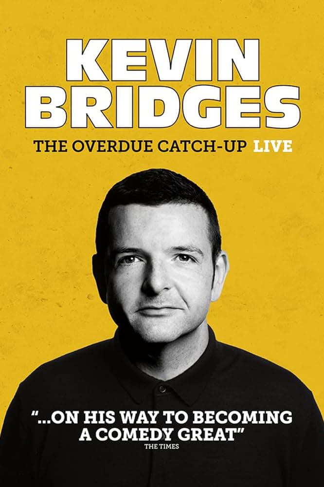 Kevin Bridges: The Overdue Catch-Up | Kevin Bridges: The Overdue Catch-Up