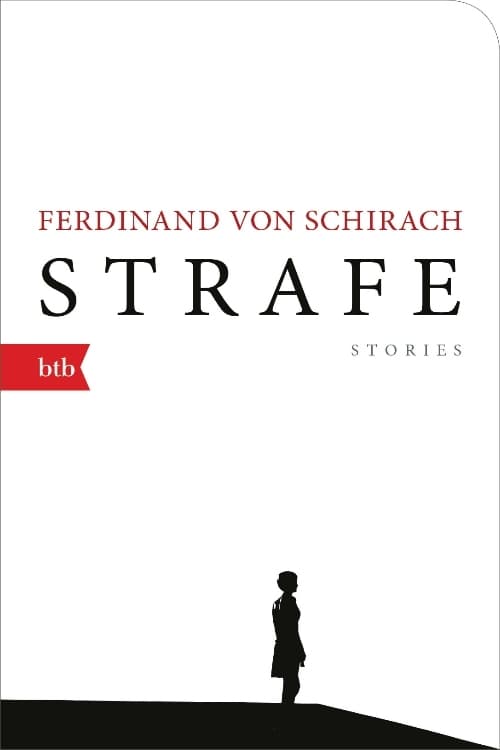 STRAFE nach Ferdinand von Schirach | STRAFE nach Ferdinand von Schirach