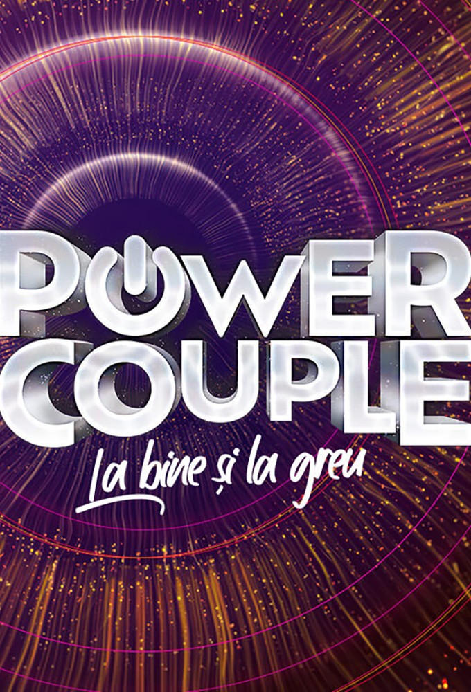 Power Couple Romania - La bine si la greu | Power Couple Romania - La bine si la greu