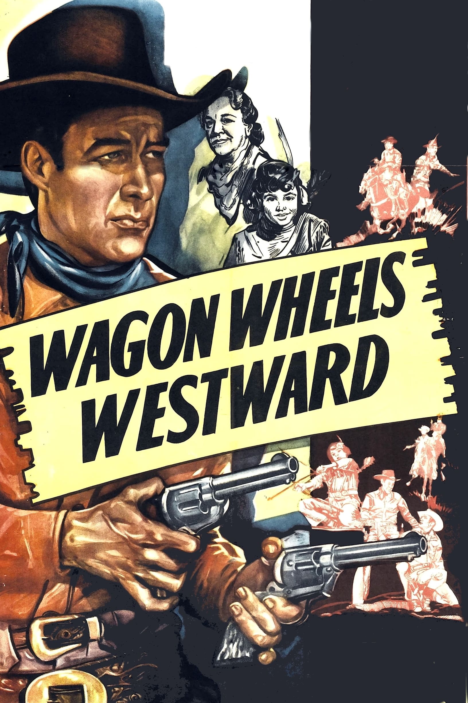 Wagon Wheels Westward | Wagon Wheels Westward