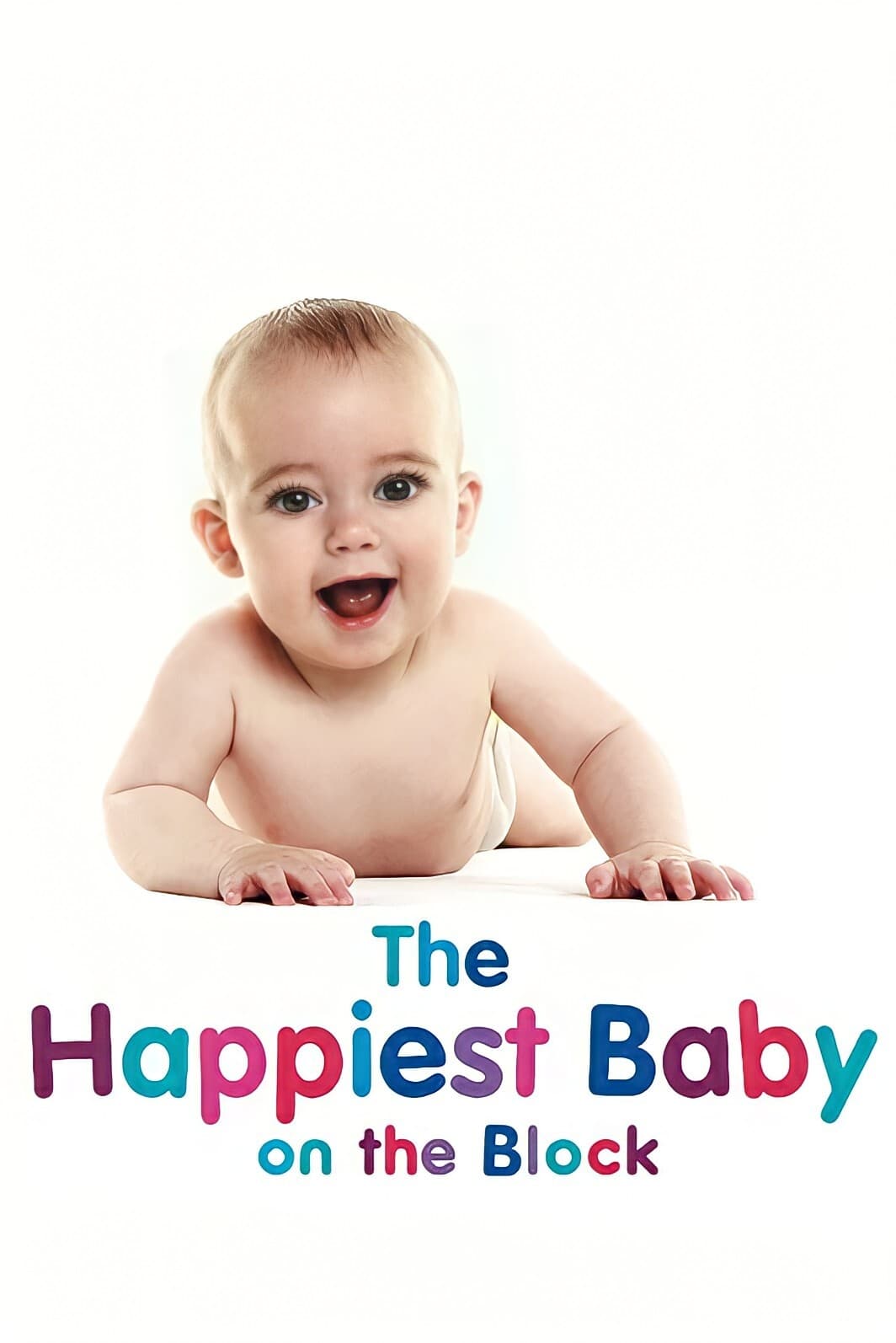 The Happiest Baby on the Block | The Happiest Baby on the Block