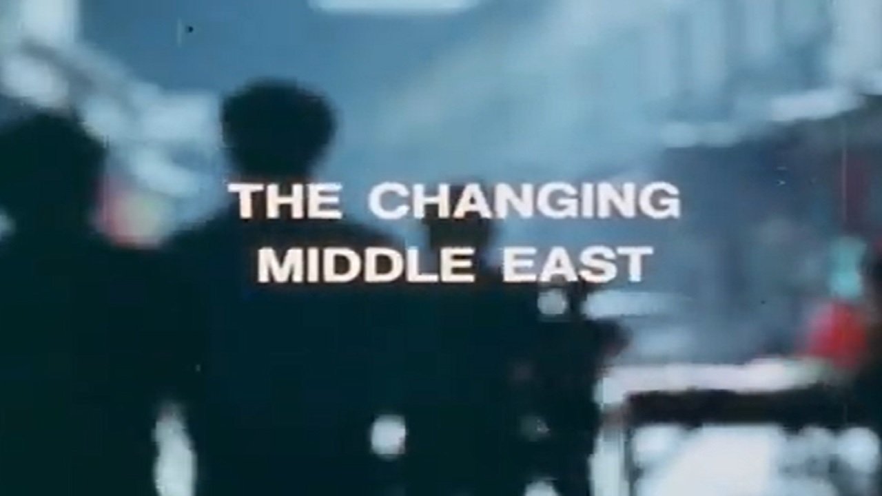 The Changing Middle East|The Changing Middle East