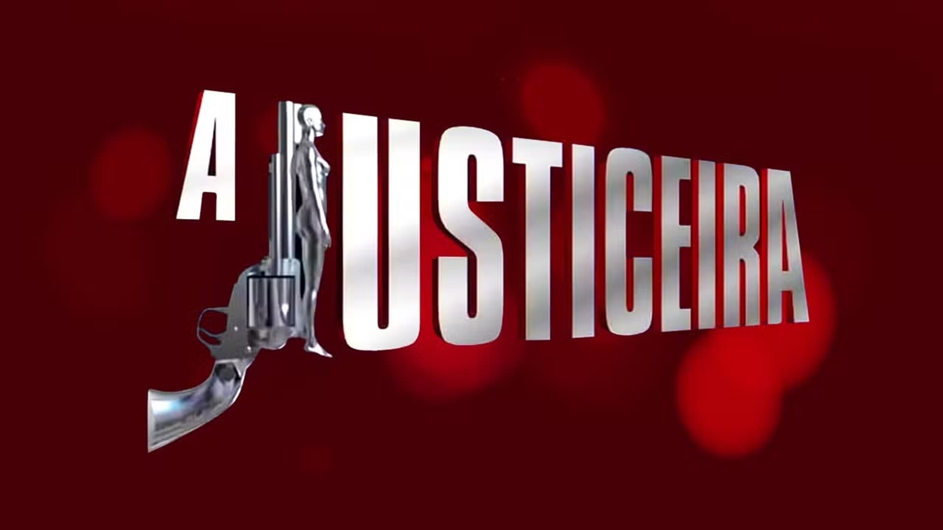 A Justiceira|A Justiceira