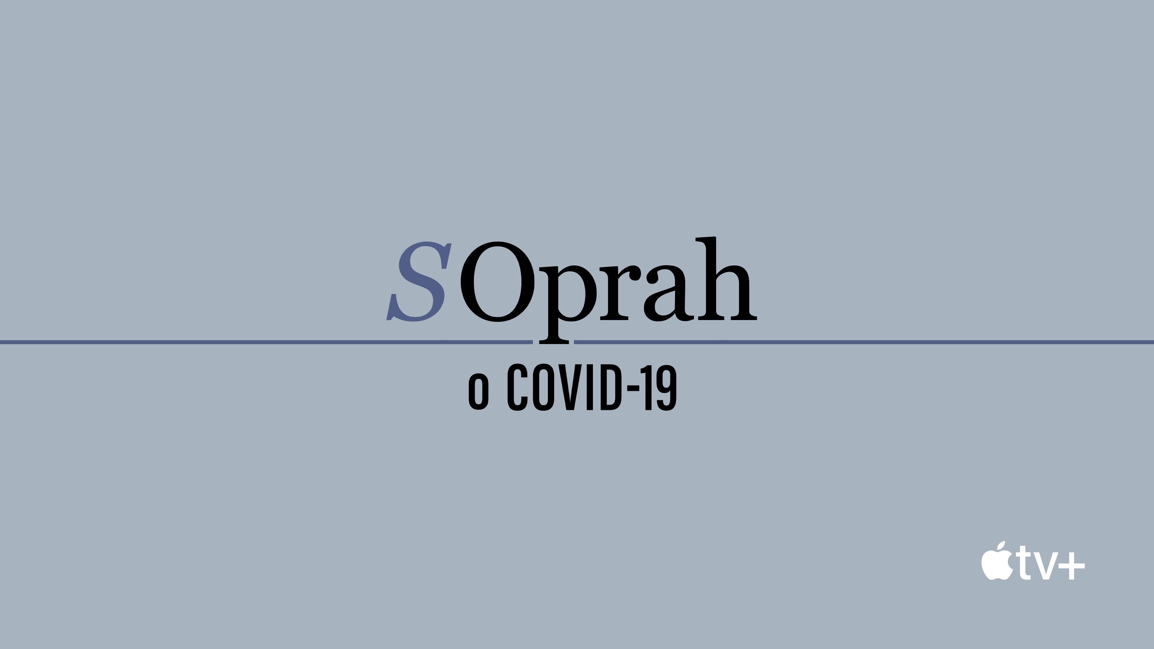 Oprah Talks COVID-19|Oprah Talks COVID-19