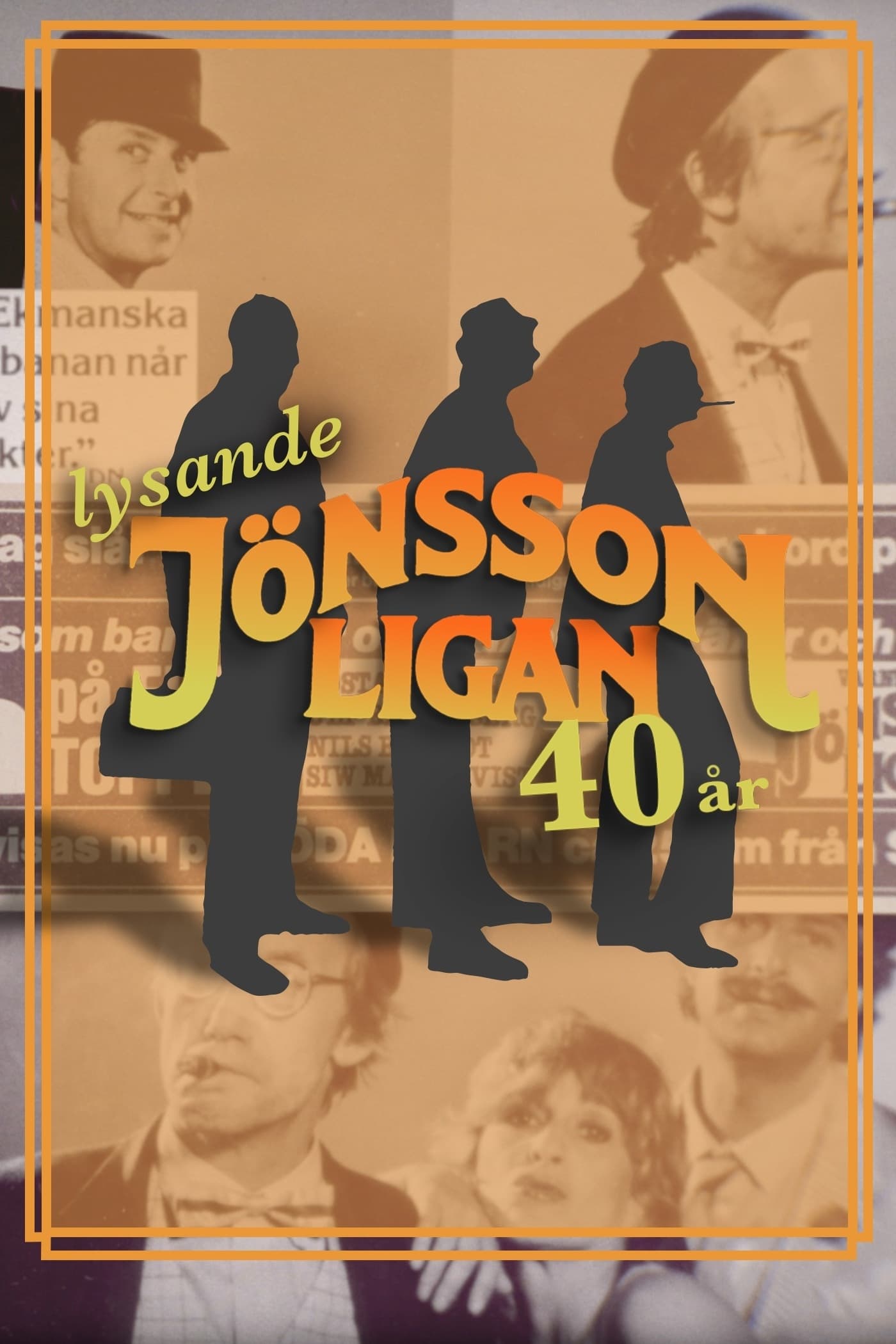 Lysande Jönssonligan - 40 år | Lysande Jönssonligan - 40 år