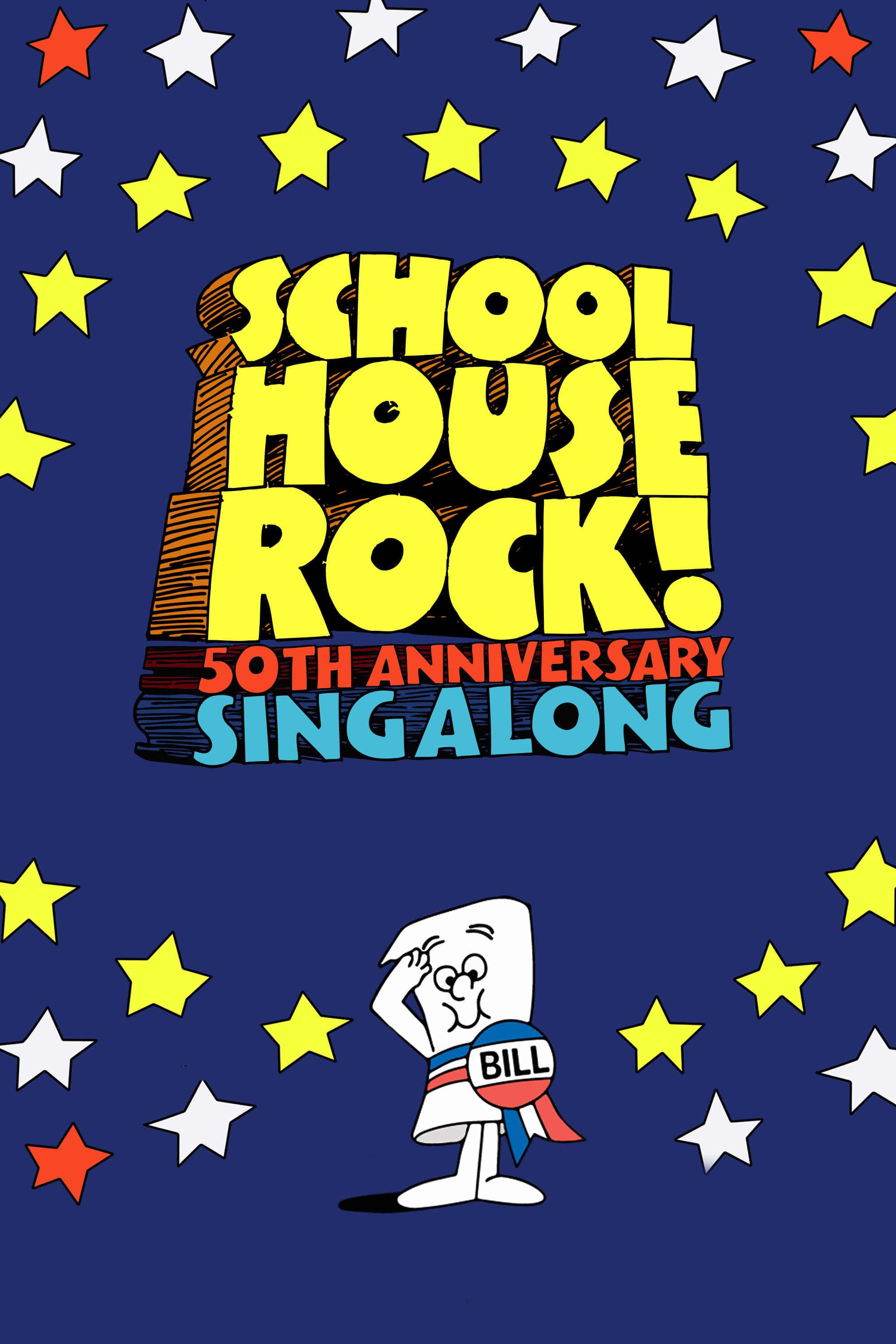 Schoolhouse Rock! 50th Anniversary Singalong | Schoolhouse Rock! 50th Anniversary Singalong