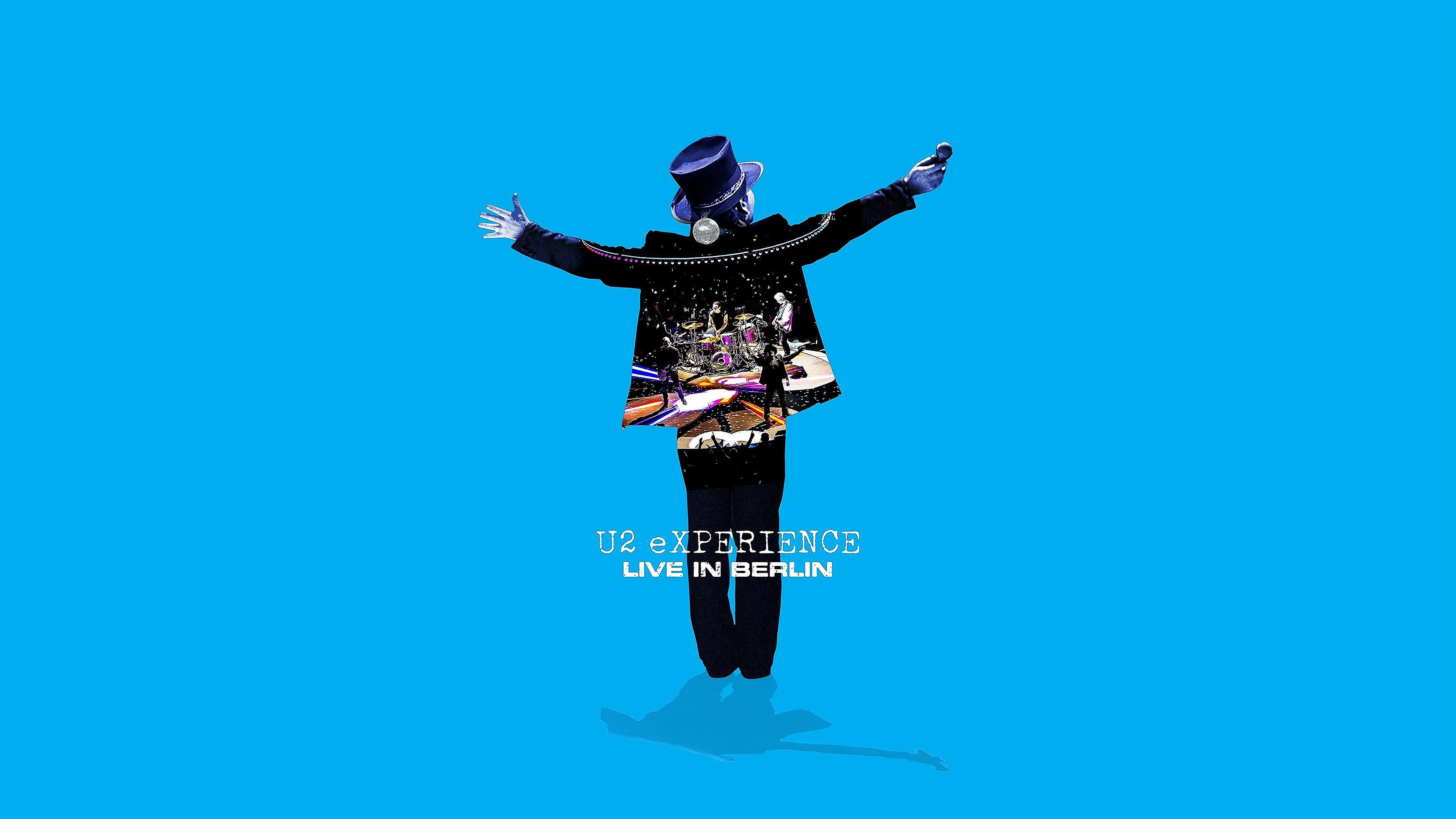 U2: Experience +Innocence, Live in Berlin|U2: Experience +Innocence, Live in Berlin