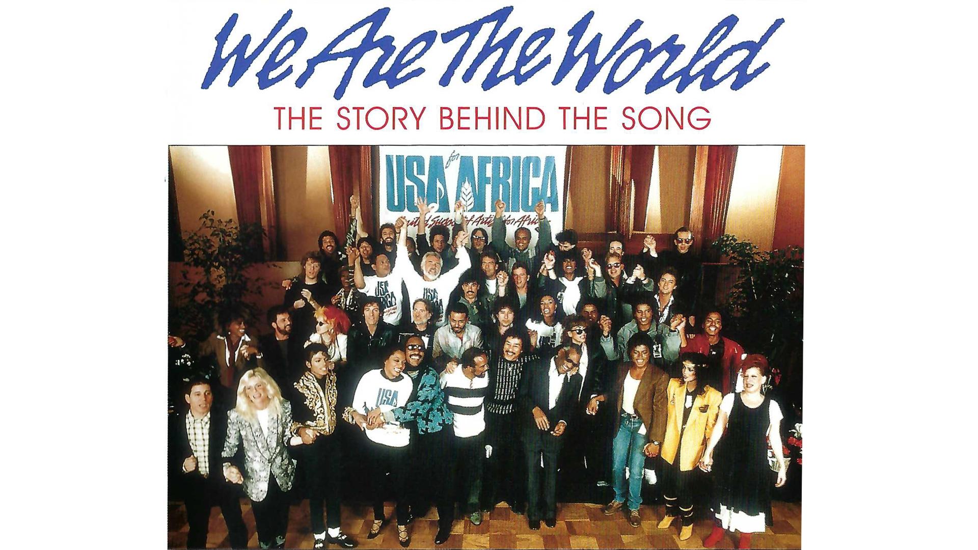 We Are the World: The Story Behind the Song|We Are the World: The Story Behind the Song