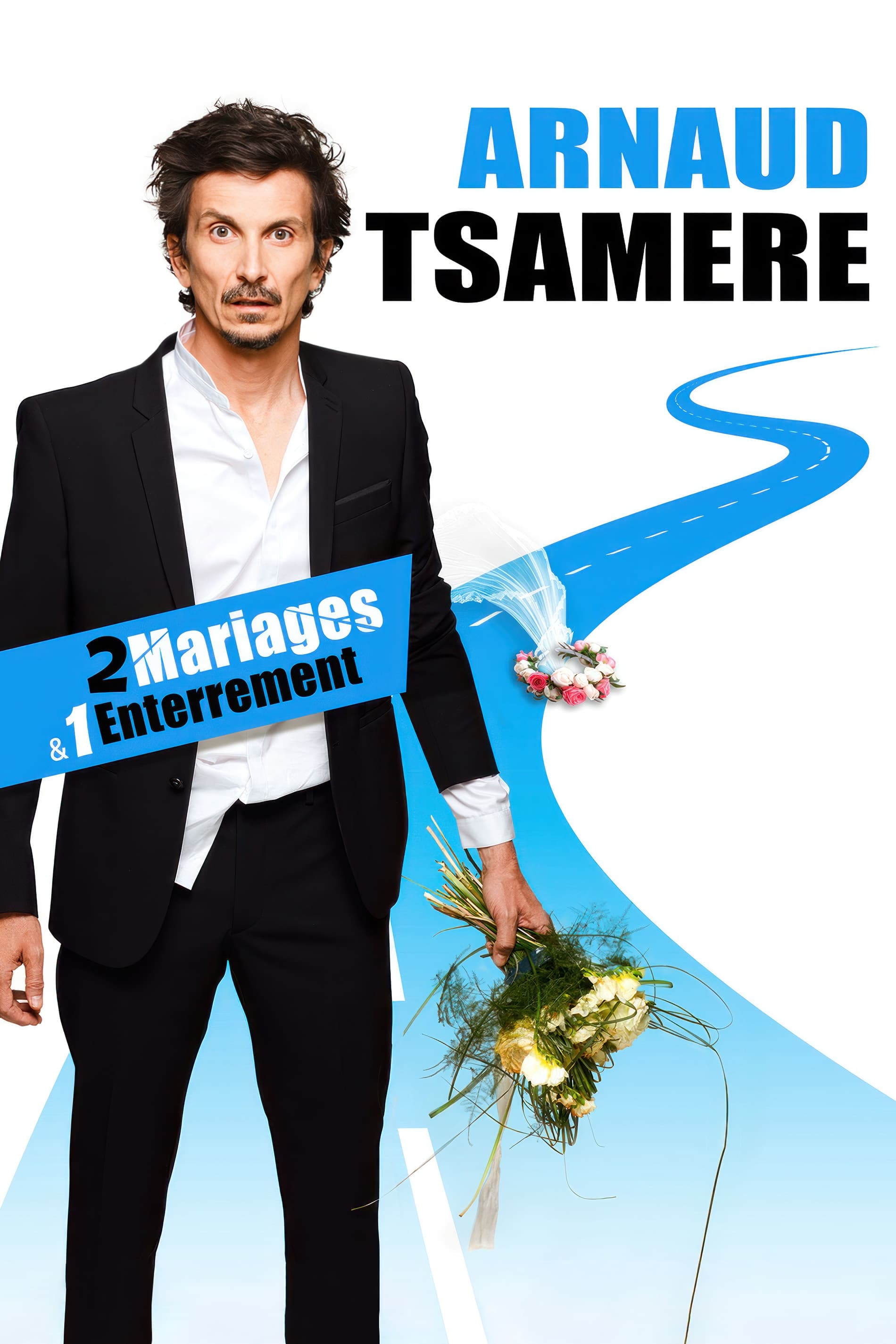 Arnaud Tsamere : 2 mariages & 1 enterrement | Arnaud Tsamere : 2 mariages & 1 enterrement