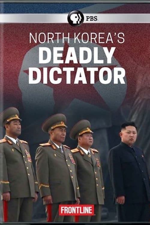 North Korea's Deadly Dictator | North Korea's Deadly Dictator