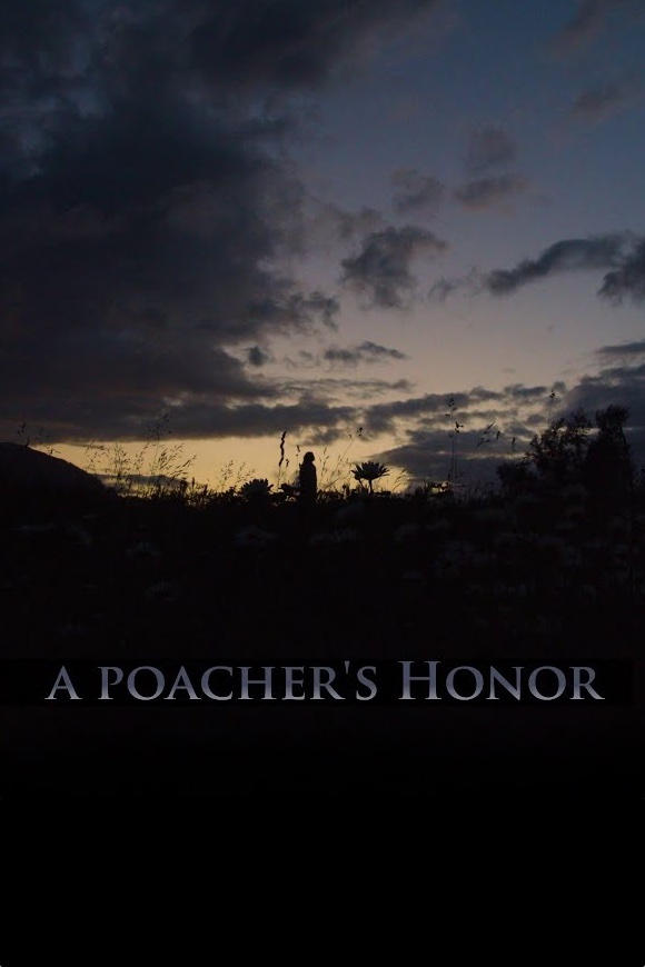 A Poacher’s Honor | A Poacher’s Honor