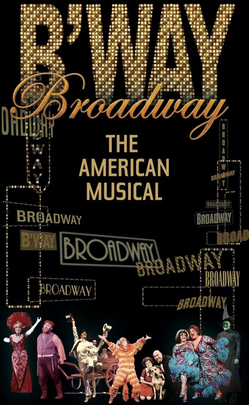 Broadway: The American Musical | Broadway: The American Musical