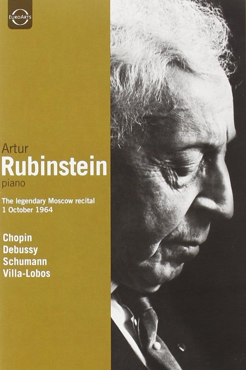 Artur Rubinstein: The Legendary Moscow Recital | Artur Rubinstein: The Legendary Moscow Recital