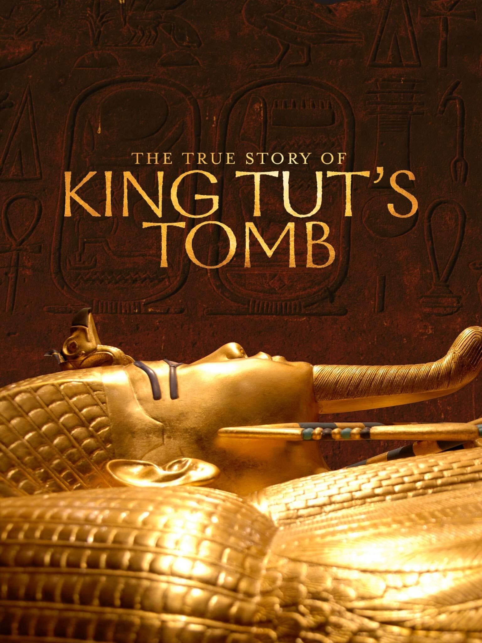 The True Story of King Tut's Tomb | The True Story of King Tut's Tomb