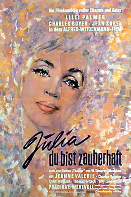 Julia, Du bist zauberhaft