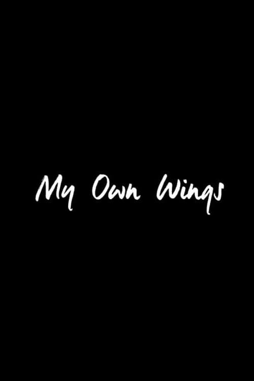 My Own Wings | My Own Wings