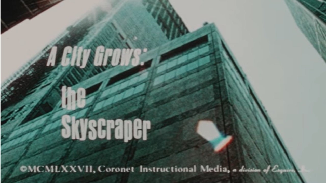 A City Grows: The Skyscraper|A City Grows: The Skyscraper