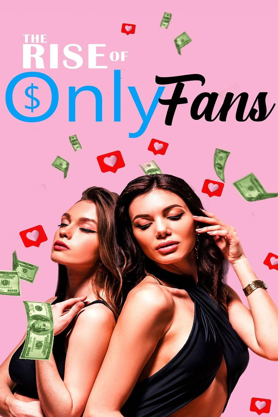 The Rise of OnlyFans | The Rise of OnlyFans